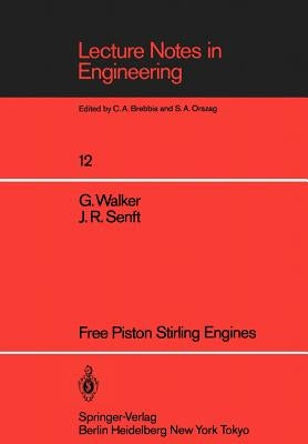 Free Piston Stirling Engines by Walker, Graham