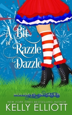 A Bit of Razzle Dazzle by Elliott, Kelly
