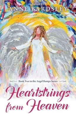 Heartstrings from Heaven by Bardsley, Anne