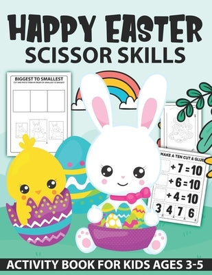Happy Easter Scissor Skills Activity Book for kids: Fun Scissor Skills Cut and Glue Activity Book for Preschool Kids and Toddlers With Coloring and Cu by Milu, Activity With