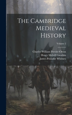 The Cambridge Medieval History; Volume 2 by Bury, John Bagnell