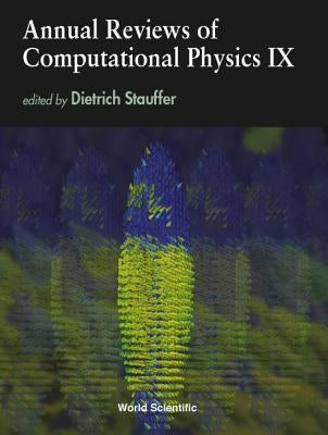 Annual Reviews of Computational Physics IX by Stauffer, Dietrich