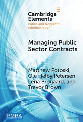 Managing Public Sector Contracts by Potoski, Matthew