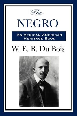 The Negro by Du Bois, William Edward Burghardt