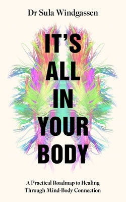 It's All in Your Body by Windgassen, Sula