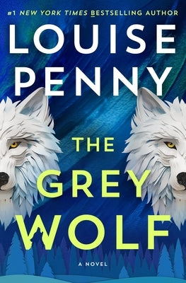 The Grey Wolf by Penny, Louise