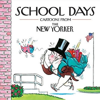 School Days: Cartoons from the New Yorker by Mankoff, Robert