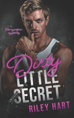 Dirty Little Secret by Hart, Riley