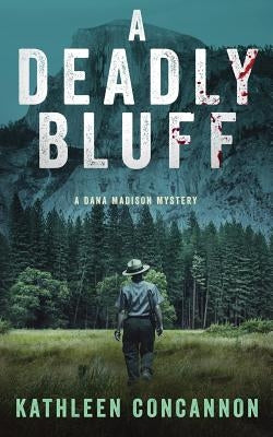 A Deadly Bluff: A Dana Madison Mystery by Concannon, Kathleen