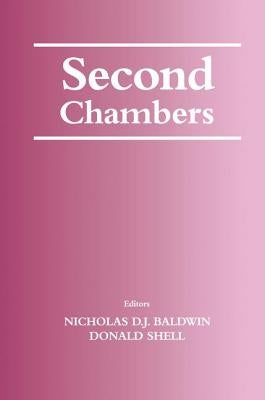 Second Chambers by Baldwin, Nicholas