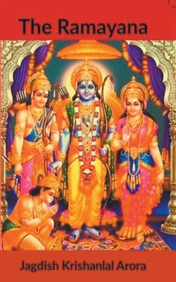The Ramayana by Arora, Jagdish
