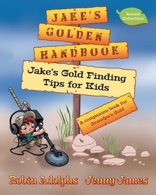 Jake's Golden Handbook by Adolphs, Robin