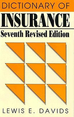 Dictionary of Insurance by Davids, Lewis E.
