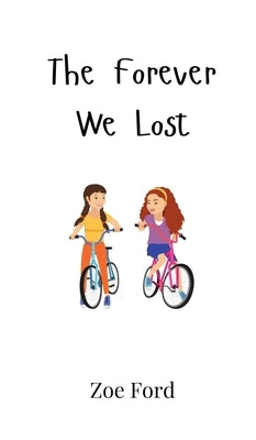 The Forever We Lost by Ford, Zoe