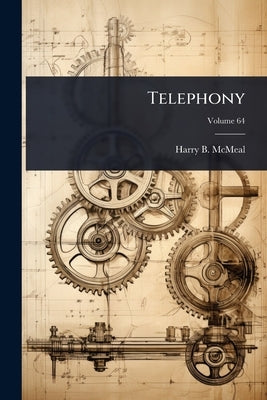 Telephony by McMeal, Harry B.