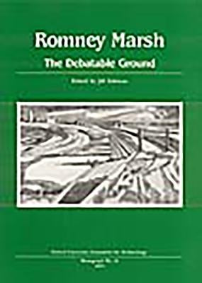 Romney Marsh: The Debatable Ground by Eddison, Jill