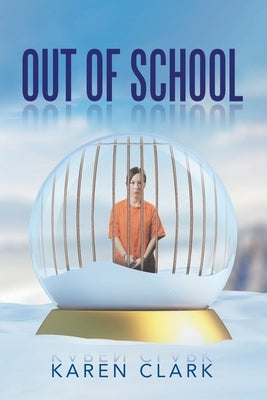 Out of School by Clark, Karen