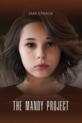 The Mandy Project by Strack, Mae