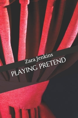 Playing Pretend by Jenkins, Zara
