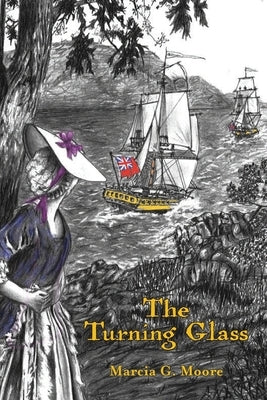 The Turning Glass by Moore, Marcia G.