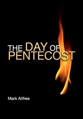 The Day of Pentecost by Allfree, Mark