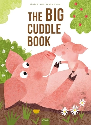 The Big Cuddle Book by Van Genechten, Guido