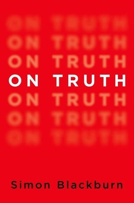 On Truth by Blackburn, Simon