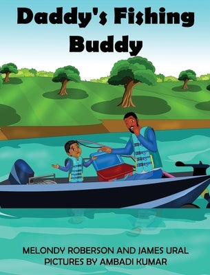 Daddy's Fishing Buddy by Roberson, Melondy