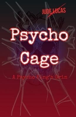 Psycho Cage by Lucas, Jude