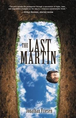 The Last Martin by Friesen, Jonathan