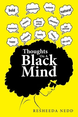 Thoughts on a Black Mind by Nedd, Resheeda