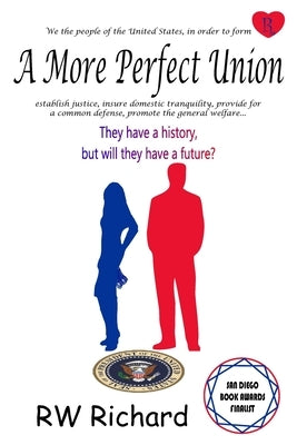 A More Perfect Union by Richard, Rw