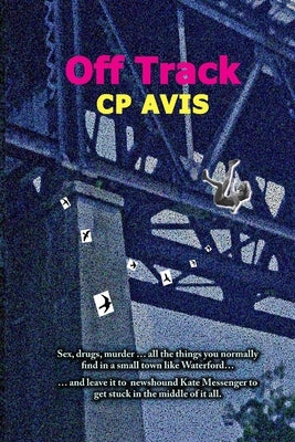 Off Track by Avis, C. P.