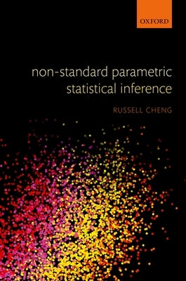 Non-Standard Parametric Statistical Inference by Cheng, Russell