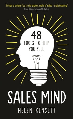 Sales Mind: 48 Tools to Help You Sell by Kensett, Helen