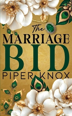 The Marriage Bid: A Marriage of Convenience Billionaire Romance by Knox, Piper