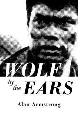 Wolf by the Ears: Volume 1 by Armstrong, Alan