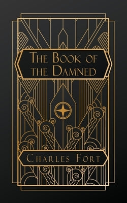 The Book of the Damned by Fort, Charles