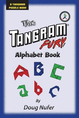 Tangram Fury Alphabet Book by Nufer, Doug