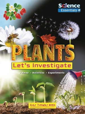 Plants: Let's Investigate by Owen, Ruth