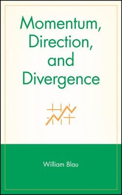 Momentum, Direction, and Divergence by Blau, William