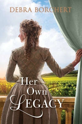 Her Own Legacy by Borchert, Debra