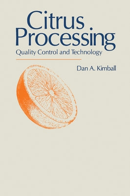 Citrus Processing by Kimball, Dan A.