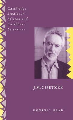 J. M. Coetzee by Head, Dominic
