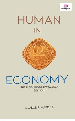 Human in Economy by Warrier, Sivadas R.