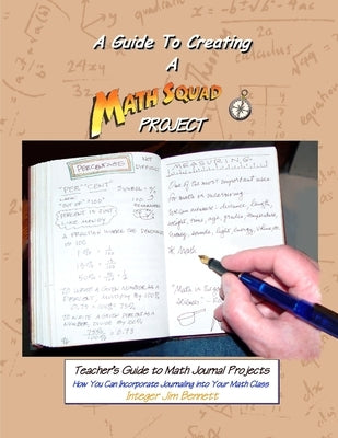 The Teacher's Guide to Math Journal Projects by Bennett, Jim