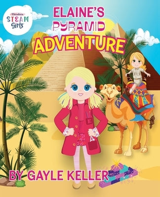 Elaine's Pyramid Adventure by Keller, Gayle