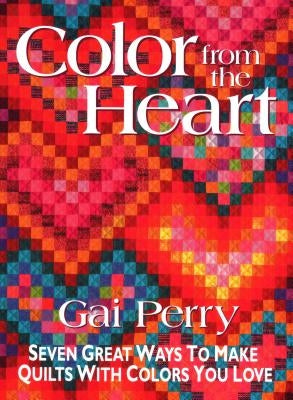 Color from the Heart - Print on Demand Edition by Perry, Gai