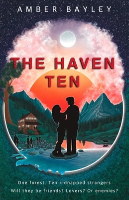 The Haven Ten by Bayley, Amber