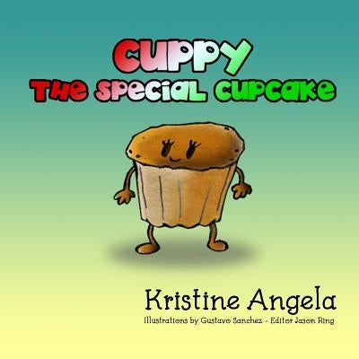 Cuppy the Special Cupcake by Sanchez, Gustavo